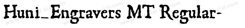 Huni_Engravers MT Regular字体转换